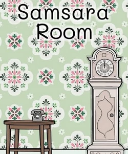 Samsara Room